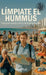 Límpiate el Hummus, Una guía turística del carácter israelí by Yuval Kali