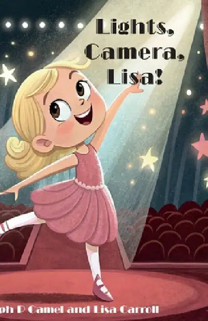 Lights, Camera, Lisa! by Joseph P. Camel
