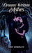 Dreams Written in Ashes by Susy Gonzalez