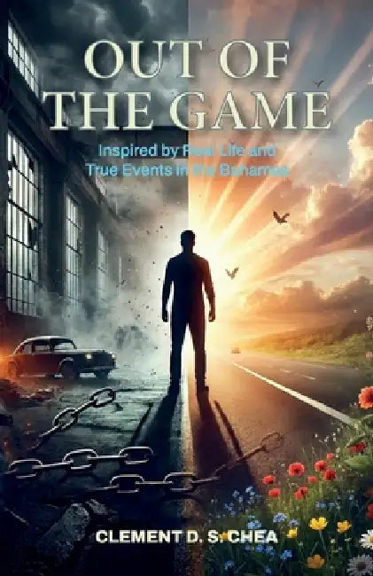 Out of the Game by Clement D. S. Chea