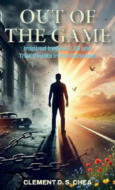 Out of the Game by Clement D. S. Chea