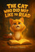 The Cat Who Did Not Like To Read by Daisy Huerta