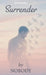 Surrender By Nobody, A Memoir of letting go and beginning again. by Mariusz Podkalicki