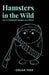 Hamsters in the Wild, How to Strategically Navigate your Divorce by Oscar Mike
