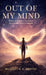 Out of my Mind, Poems on Memory, Surrender, and Coming Home to Yourself by Michael G. E. Gentry
