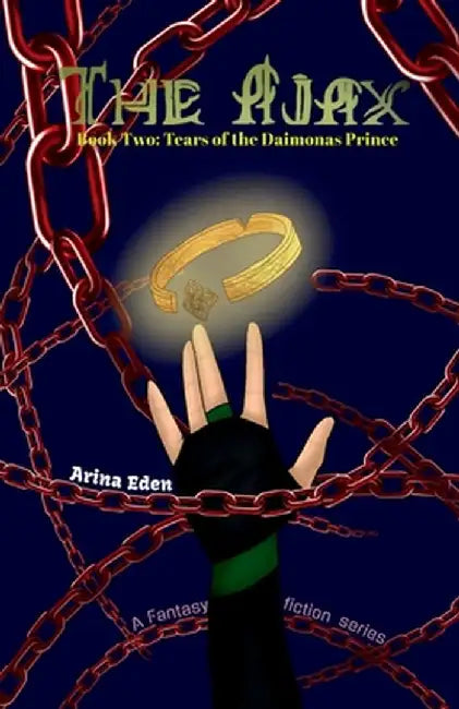 The Ajax: Tears of the Daimonas Prince: Book Two by Arina Eden