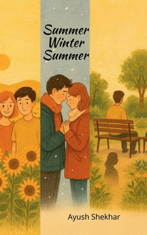 Summer Winter Summer by Ayush Shekhar