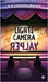 Lights Camera Replay by A S Ishana Balan