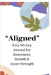 Aligned: Daily Practice of Awareness Appreciation Growth & Guidance Journal by Pooja Singh