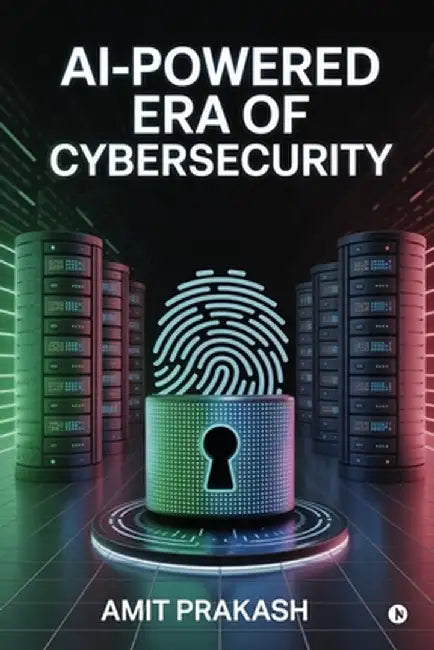 AI-Powered Era of Cybersecurity by Amit Prakash