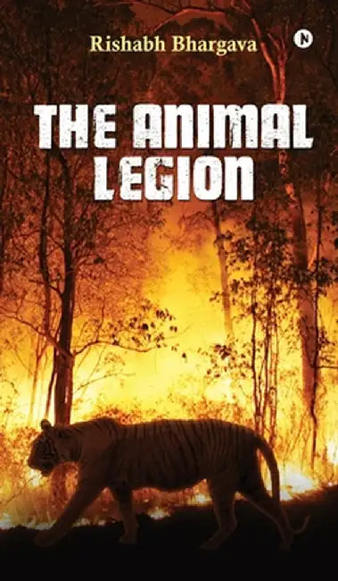 The Animal Legion by Rishabh Bhargava