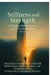 Stillness and Strength: A Guide to Mindfulness and Everyday Virtue: PRACTICAL BUDDHIST WISDOM FOR INNER PEACE, MORAL CLARITY, and FEARLESS LIVING by Venerable Dhammadharo
