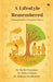 A Lifestyle Remembered: Finding Health in Forgotten Habits by Dr Shubhi Tamrakar
