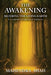 The Awakening: Securing The Living Earth by Mahendra Shah