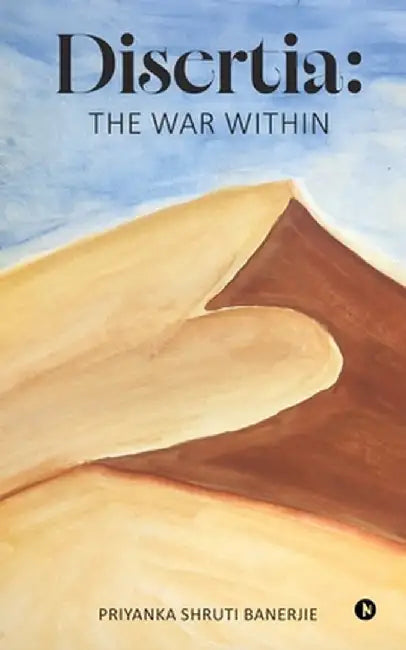Disertia: The War Within by Priyanka Shruti Banerjie