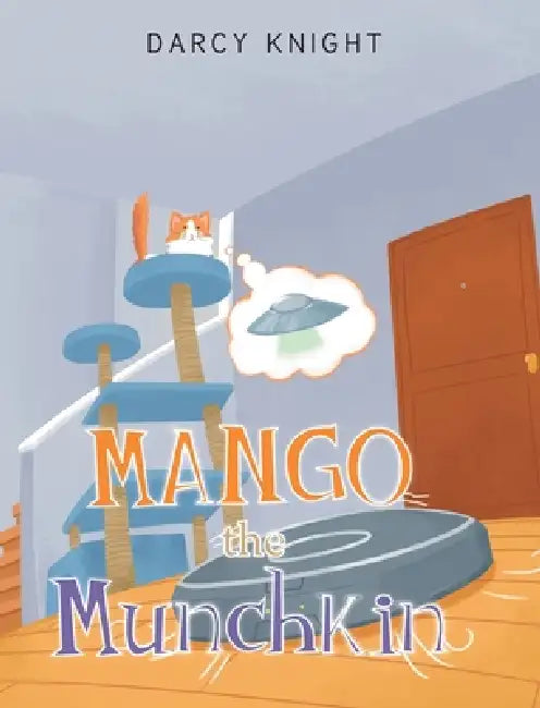 Mango the Munchkin by Darcy Knight