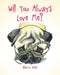 Will You Always Love Me? by Sharyn Weiss