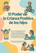 El Poder de la Crianza Positiva de los hijos: Una GuÃ-a de Estrategias ABA Efectivas, Apoyos Conductuales Positivos y Afirmaciones Diarias para el Pad by Trish Bradbury Gernert Bcba Lba Ct-Ny, Ariana Cusack Bcba Lba Ct- Ny