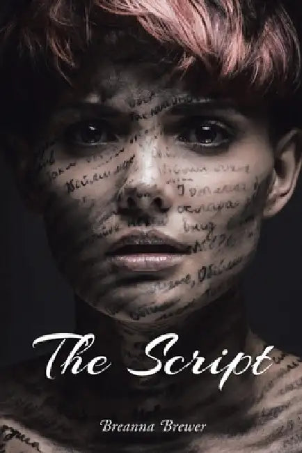 The Script by Breanna Brewer