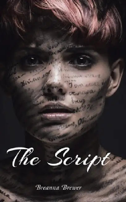 The Script by Breanna Brewer