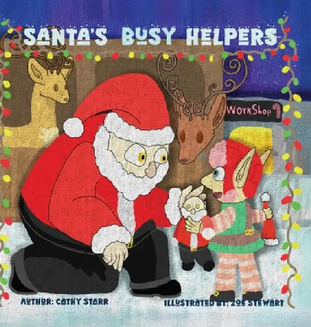 Santa's Busy Helpers by Cathy Starr