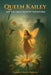 Queen Kailey and The Great Meadow Adventures by Carrie F. Dailey-Shough