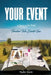 Your Event: A Story to be Told by Taylor Zuvic