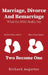 Marriage, Divorce and Remarriage by Richard Aegerter