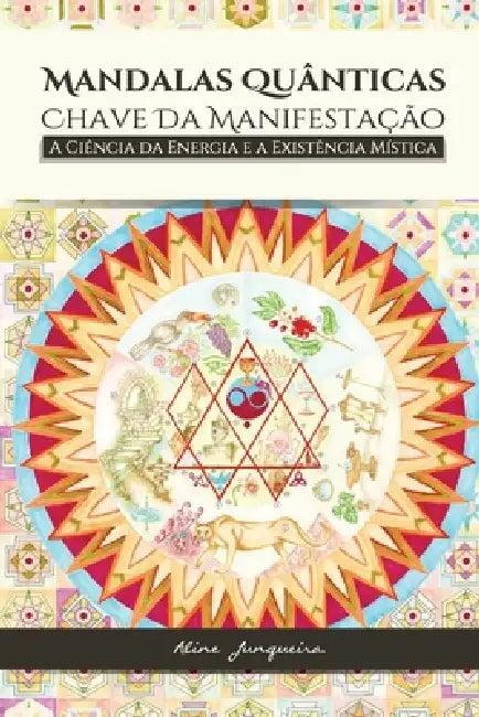 Mandalas Quanticas by Aline Junqueira