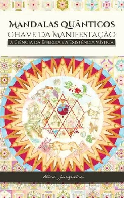Mandalas Quanticas by Aline Junqueira