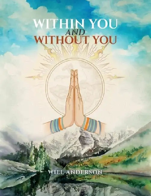 Within You and Without You by Will Anderson