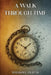 A Walk through Time by William L. Hurt