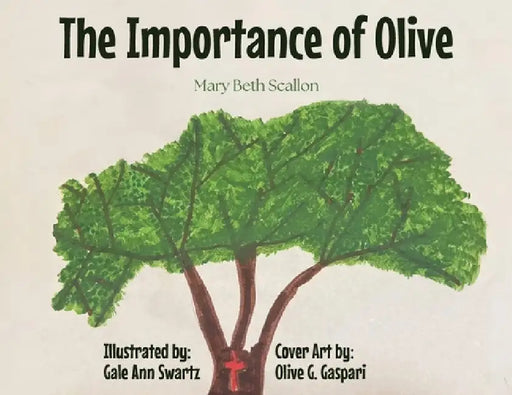 The Importance of Olive by Mary Beth Scallon