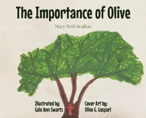 The Importance of Olive by Mary Beth Scallon