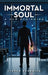 Immortal Soul: A New Beginning by Steven Kendrick