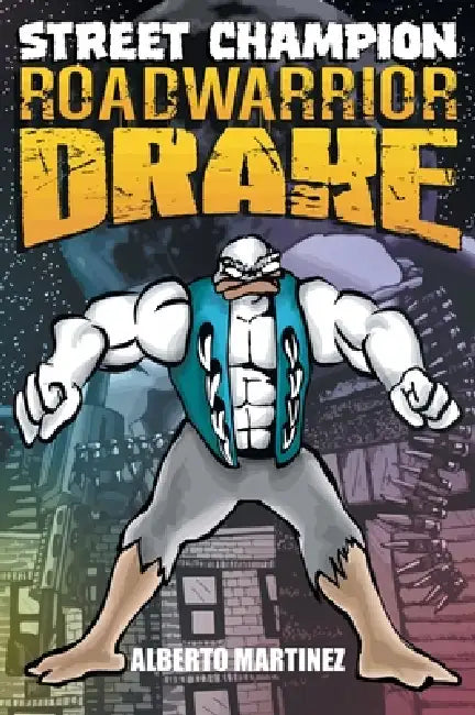 Street Champion Roadwarrior Drake by Alberto Martinez