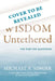 Wisdom Untethered: The Time for Questions by Michael A. Singer