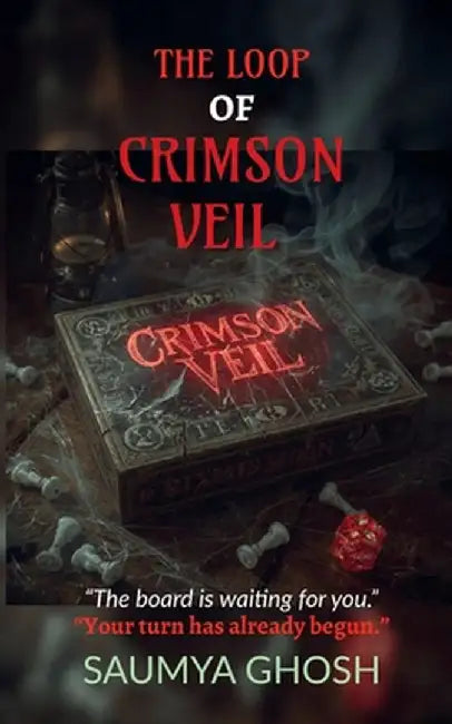 The Loop of Crimson Veil: "Some games never end-because they never let you go." by Saumya Ghosh