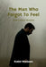 The Man Who Forgot To Feel: And Other Stories by Kabir Madaan