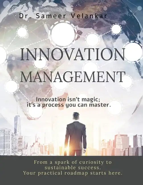 Innovation Management by Dr Sameer Velankar