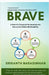 Brave: A Parent's Playbook for Securing the Future of a Child with Disability: How to gain more than lose from adversity? by Srikanth Narasimhan