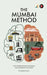 The Mumbai Method: How Understanding Your Brain Can Transform Your Habits by Nishith Goyal