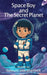Space Boy and The Secret Planet by Samiuth Veerakarthick