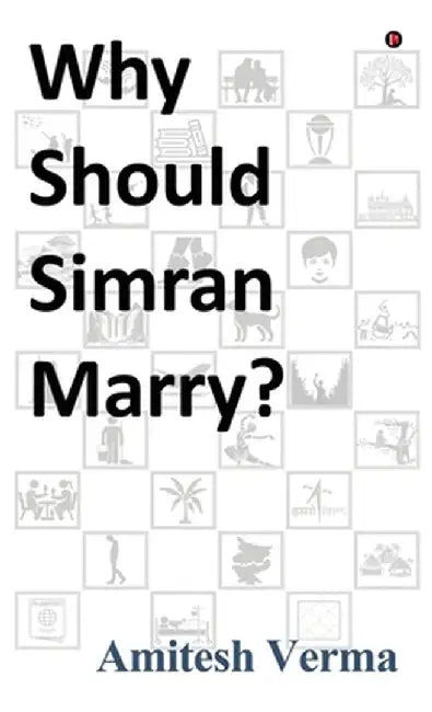 Why Should Simran Marry? by Amitesh Verma
