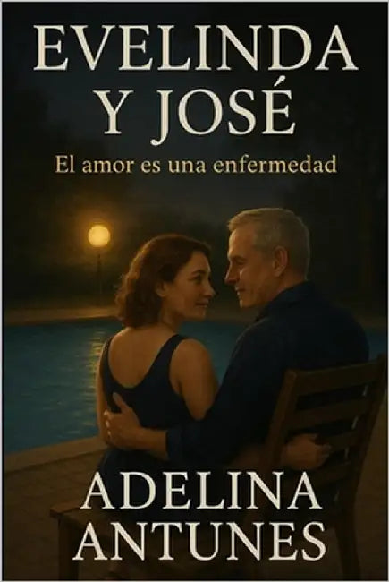 Evelinda y José: El amor es una enfermedad by Mundo Latino, Editorial