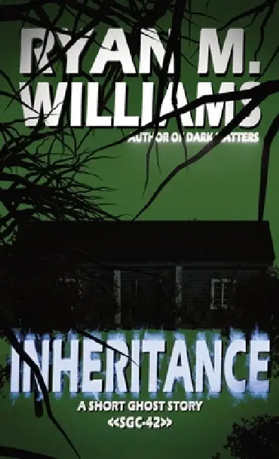 Inheritance by Ryan M. Williams