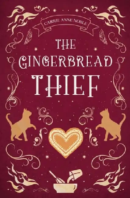 The Gingerbread Thief by Carrie Anne Noble