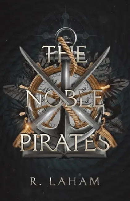 The Noble Pirates by R. Laham