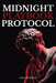 Midnight Playbook Protocol: The Unspoken Rules of Attraction, Presence, and Power by Logan Creed