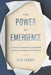 The Power of Emergence: A Memoir to Demystify Gender Identity and Inspire Belonging in the Workplace by Ella Samson